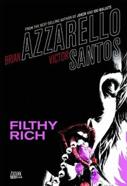 Filthy Rich by Brian Azzarello 9781401211844