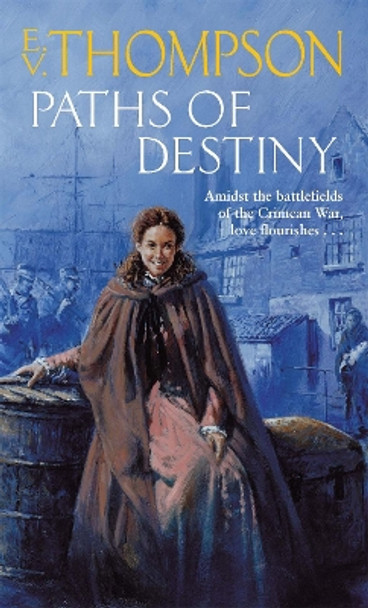 Paths Of Destiny by E. V. Thompson 9780751545678