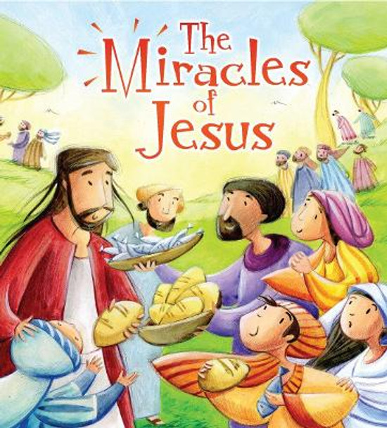 The Miracles of Jesus by Katherine Sully 9781788930895