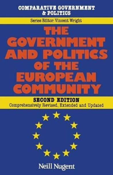 The Government and Politics of the European Community by Neill Nugent 9780333557990