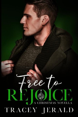 Free to Rejoice by Tracey Jerald 9781732446151