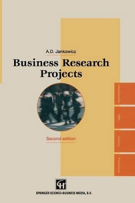 Business Research Projects by A. D. Jankowicz 9780412636509