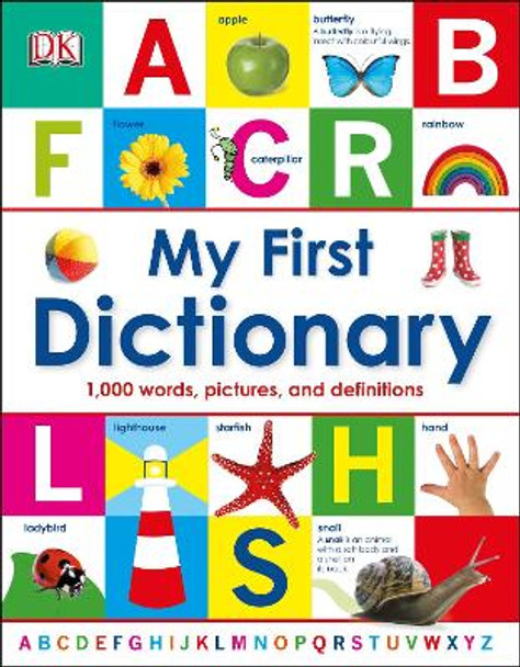 My First Dictionary: 1,000 Words, Pictures and Definitions by DK