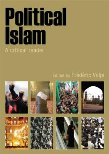 Political Islam: A Critical Reader by Frederic Volpi