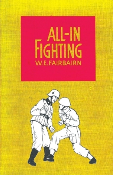 All-in Fighting by W.E. Fairbairn 9781847348531