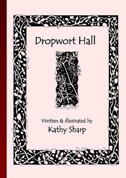 Dropwort Hall by Kathy Sharp 9781914071454