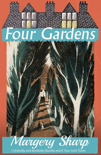 Four Gardens by Margery Sharp 9781913527655