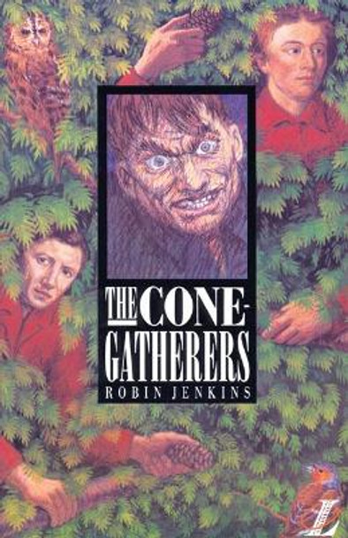 The Cone Gatherers by Robin Jenkins