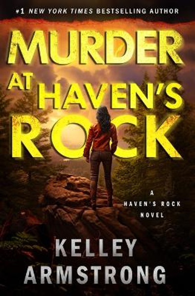 Murder at Haven's Rock by Kelley Armstrong 9781989046661