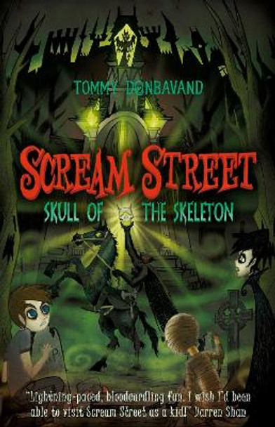 Scream Street 5: Skull of the Skeleton by Tommy Donbavand 9781406314281