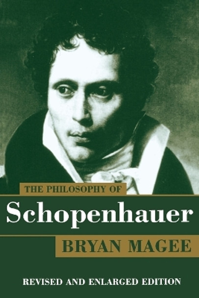 The Philosophy of Schopenhauer by Bryan Magee 9780198237228