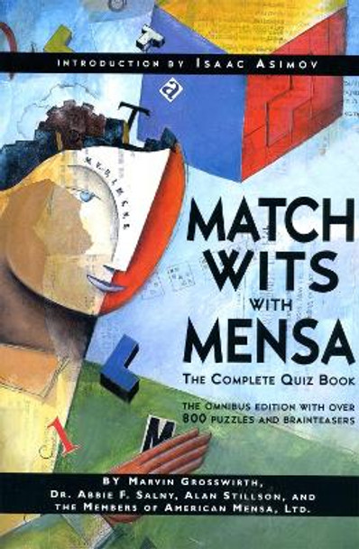 Match Wits With Mensa: The Complete Quiz Book by Abbie Salny