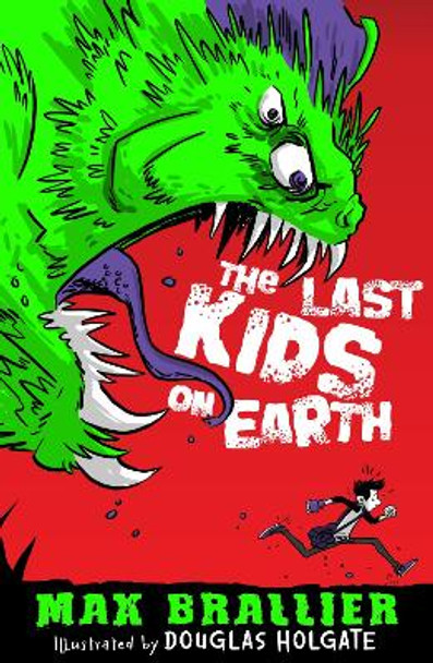 The Last Kids on Earth by Max Brallier 9781405281638