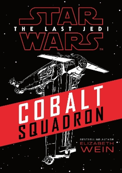 Star Wars: Cobalt Squadron by Elizabeth Wein 9781405286787