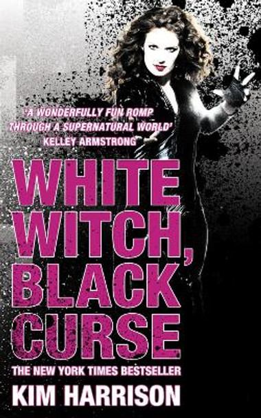 White Witch, Black Curse by Kim Harrison 9780007311279