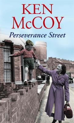 Perseverance Street by Ken McCoy 9780749958473