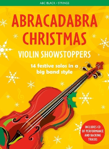 Abracadabra Strings - Abracadabra Christmas: Violin Showstoppers by Christopher Hussey 9781472920546