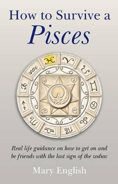 How to Survive a Pisces by Mary English 9781846942525