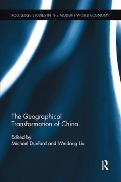 The Geographical Transformation of China by Michael Dunford