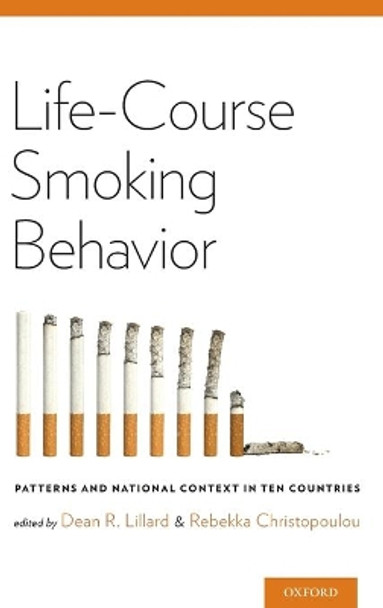 Life-Course Smoking Behavior by Dean Lillard 9780199389100