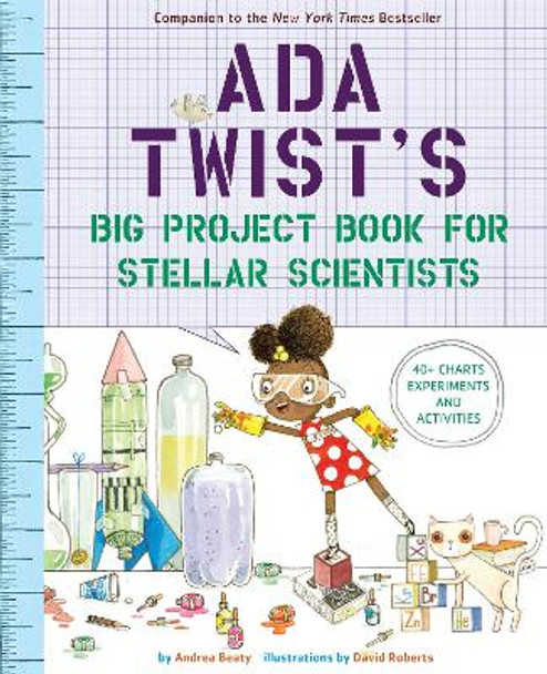 Ada Twist's Big Project Book for Stellar Scientists by Andrea Beaty