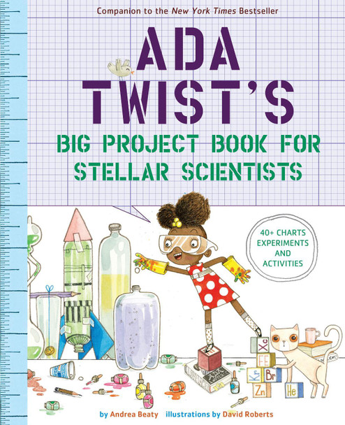 Ada Twist's Big Project Book for Stellar Scientists by Andrea Beaty