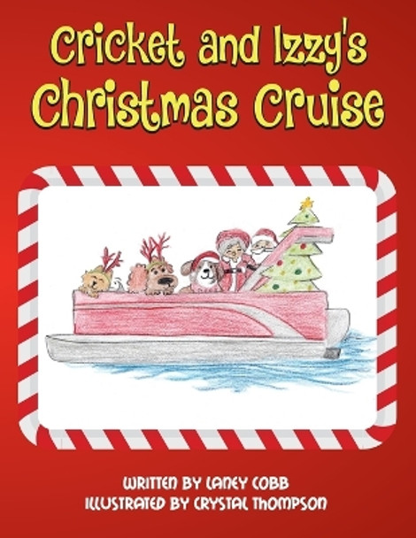 Cricket and Izzy's Christmas Cruise by Crystal Thompson 9798837321139