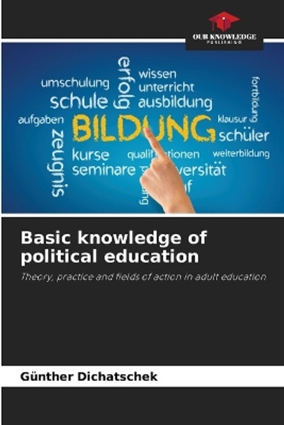 Basic knowledge of political education by Günther Dichatschek 9786205629451