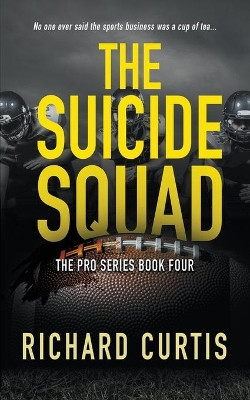 The Suicide Squad by Richard Curtis 9781647349660