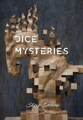 Dice Mysteries by Steve Drury 9780244487676