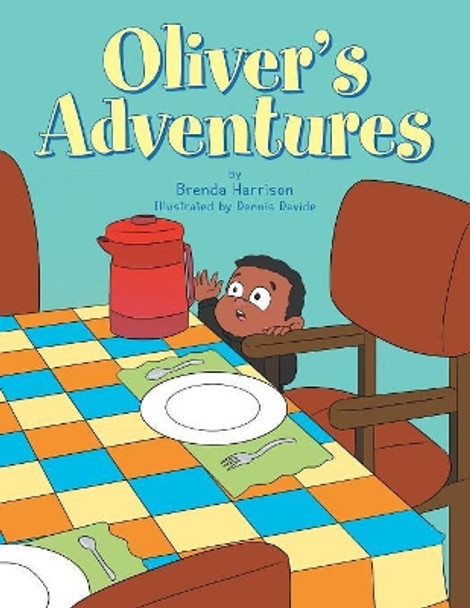 Oliver's Adventures by Brenda Harrison 9781796013863