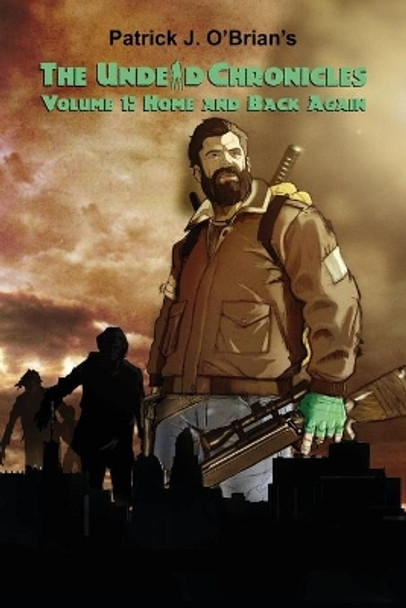 Home and Back Again by Patrick J O'Brian 9781604149838