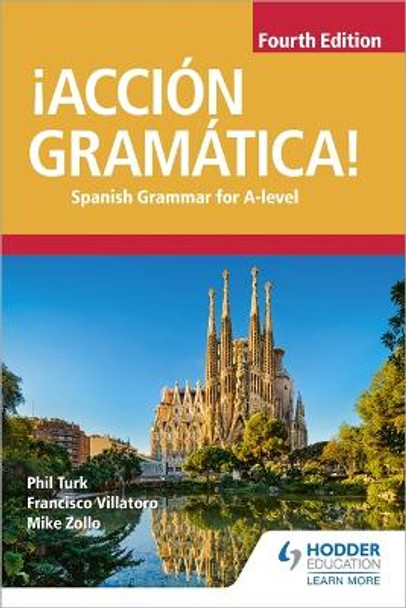 !Accion Gramatica! Fourth Edition: Spanish Grammar for A Level by Phil Turk