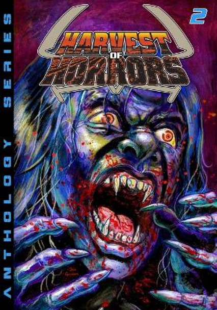 Harvest of Horrors - Volume 2 by Kenneth Christensen 9781635298130