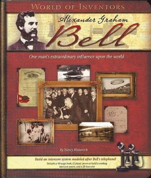 World of Inventors: Alexander Graham Bell by Nancy Honovich