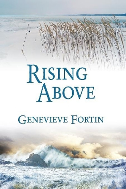 Rising Above by Genevieve Fortin 9781642470208