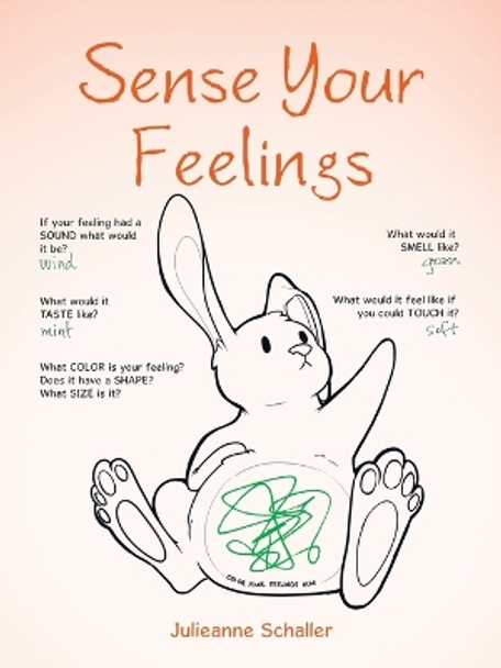 Sense Your Feelings by Julieanne Schaller 9798765239896