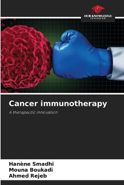 Cancer immunotherapy by Hanène Smadhi 9786206222705