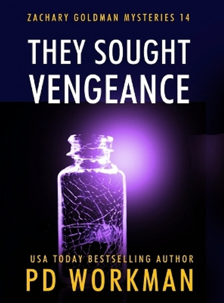They Sought Vengeance by P D Workman 9781774685143