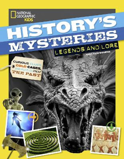 Legends and Lore (History's Mysteries) by National Geographic Kids