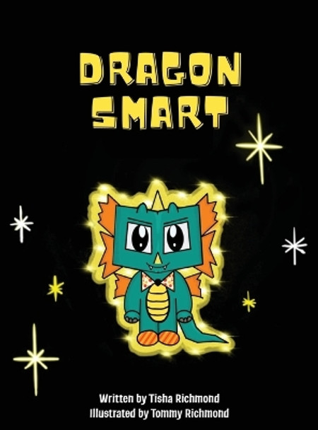 Dragon Smart by Tisha Richmond 9781956306620