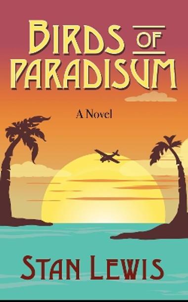 Bird of Paradisum by Stan Lewis 9781636983776