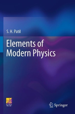 Elements of Modern Physics by S. H. Patil 9783030701451
