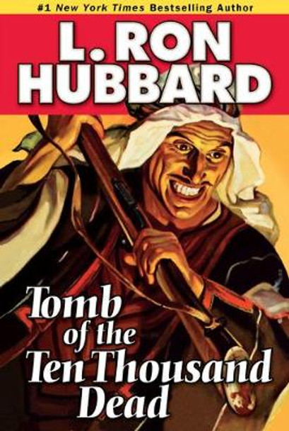 Tomb of the Ten Thousand Dead by L Ron Hubbard