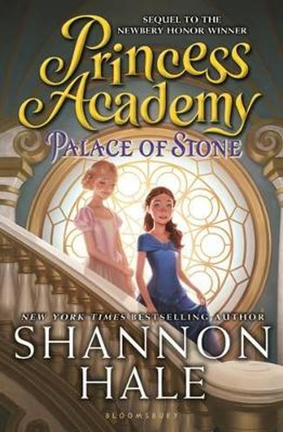 Princess Academy: Palace of Stone by Shannon Hale