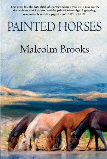 Painted Horses by Malcolm Brooks