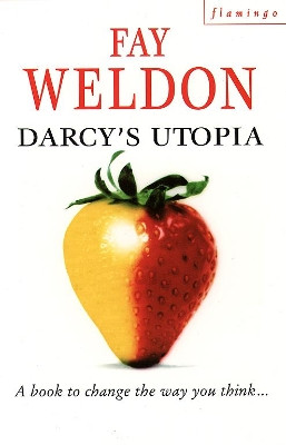 Darcy’s Utopia by Fay Weldon 9780006545927