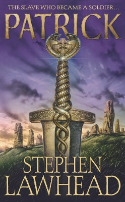 Patrick by Stephen Lawhead 9780007148851