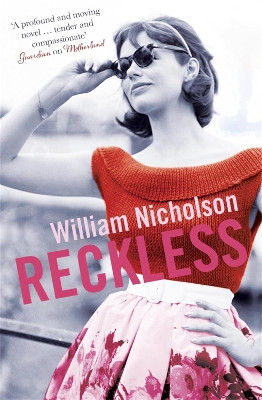 Reckless by William Nicholson 9781782066453