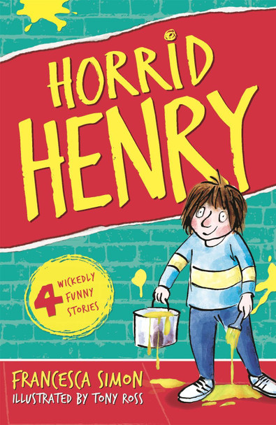 Horrid Henry: Book 1 Francesca Simon 9781444013849 Horrid Henry: Book 1 Francesca Simon 9781444013849